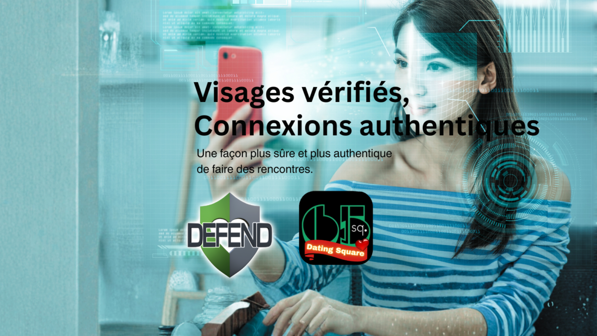 Visages vérifiés, connexions authentiques